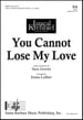 You Cannot Lose My Love